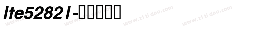 lte52821字体转换