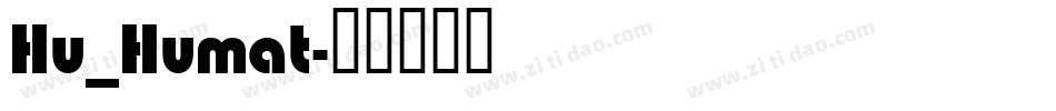 Hu_Humat字体转换