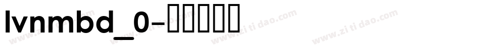 lvnmbd_0字体转换