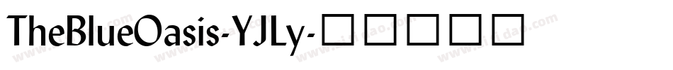 TheBlueOasis-YJLy字体转换