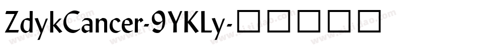 ZdykCancer-9YKLy字体转换