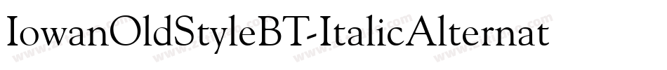 IowanOldStyleBT-ItalicAlternate字体转换