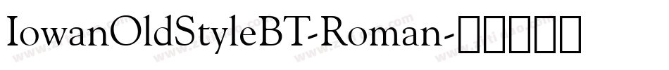 IowanOldStyleBT-Roman字体转换