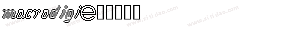 macrodigi字体转换