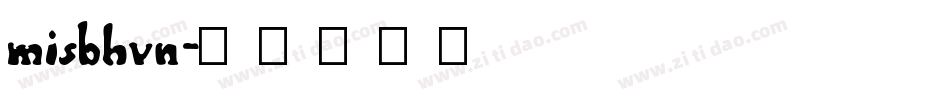 misbhvn字体转换