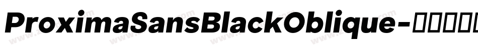 ProximaSansBlackOblique字体转换