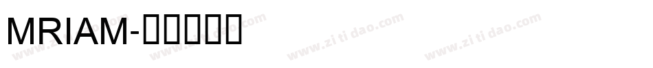 MRIAM字体转换