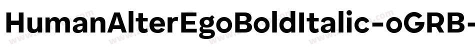 HumanAlterEgoBoldItalic-oGRB字体转换
