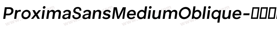 ProximaSansMediumOblique字体转换