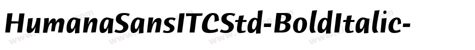 HumanaSansITCStd-BoldItalic字体转换