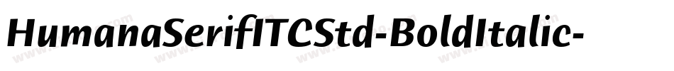 HumanaSerifITCStd-BoldItalic字体转换