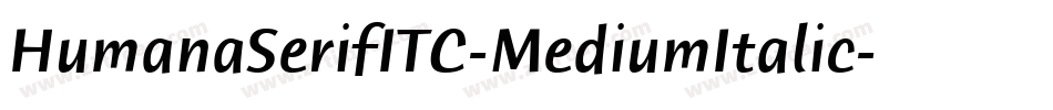 HumanaSerifITC-MediumItalic字体转换