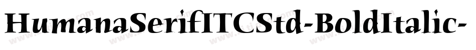 HumanaSerifITCStd-BoldItalic字体转换