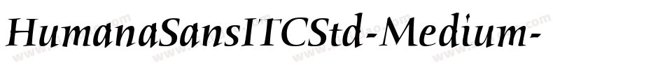 HumanaSansITCStd-Medium字体转换