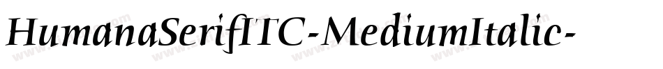HumanaSerifITC-MediumItalic字体转换