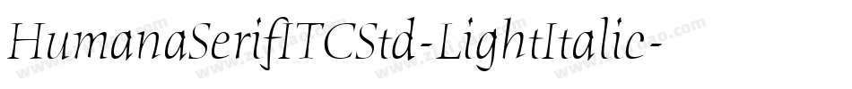 HumanaSerifITCStd-LightItalic字体转换