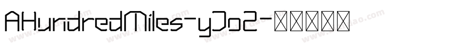 AHundredMiles-yJo2字体转换