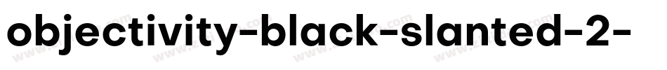 objectivity-black-slanted-2字体转换