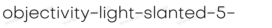 objectivity-light-slanted-5字体转换
