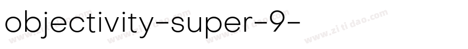 objectivity-super-9字体转换