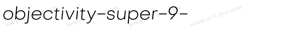 objectivity-super-9字体转换