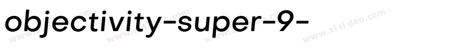 objectivity-super-9字体转换