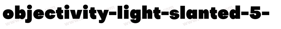 objectivity-light-slanted-5字体转换