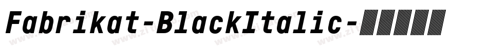 Fabrikat-BlackItalic字体转换