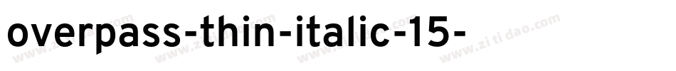 overpass-thin-italic-15字体转换