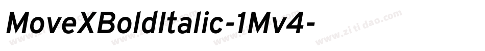 MoveXBoldItalic-1Mv4字体转换