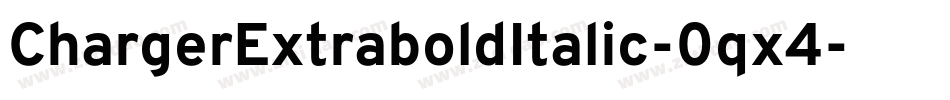 ChargerExtraboldItalic-0qx4字体转换
