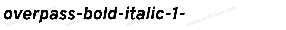 overpass-bold-italic-1字体转换