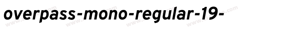 overpass-mono-regular-19字体转换