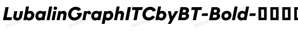 LubalinGraphITCbyBT-Bold字体转换