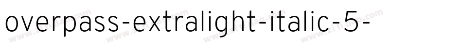 overpass-extralight-italic-5字体转换