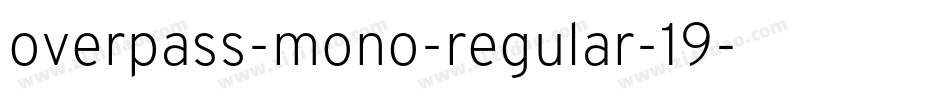 overpass-mono-regular-19字体转换