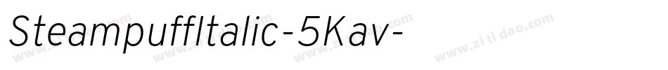 SteampuffItalic-5Kav字体转换