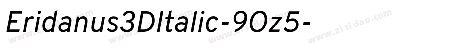 Eridanus3DItalic-9Oz5字体转换