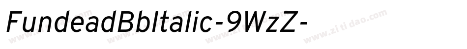 FundeadBbItalic-9WzZ字体转换