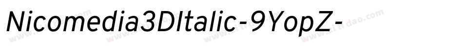 Nicomedia3DItalic-9YopZ字体转换