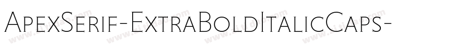 ApexSerif-ExtraBoldItalicCaps字体转换