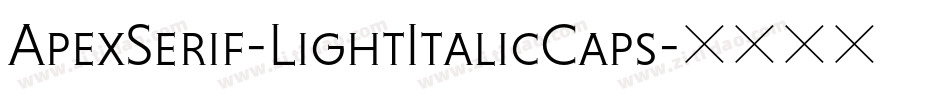 ApexSerif-LightItalicCaps字体转换