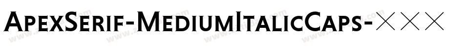 ApexSerif-MediumItalicCaps字体转换