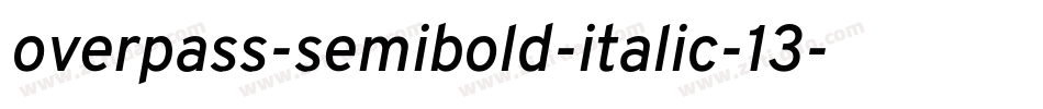 overpass-semibold-italic-13字体转换