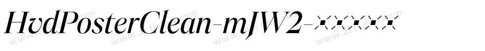 HvdPosterClean-mJW2字体转换