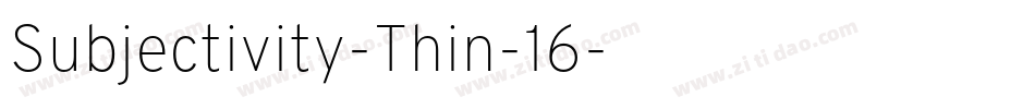 Subjectivity-Thin-16字体转换