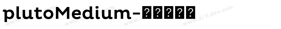 plutoMedium字体转换