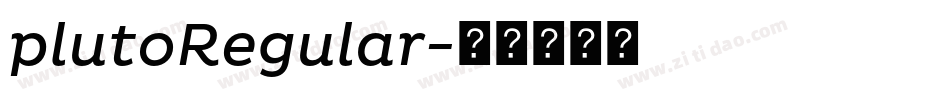 plutoRegular字体转换
