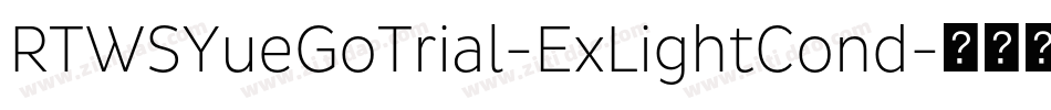 RTWSYueGoTrial-ExLightCond字体转换