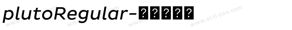 plutoRegular字体转换